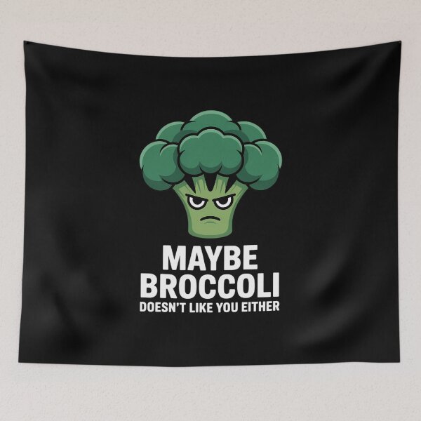 Item preview, Maybe Broccoli Doesn't Like You Either Vegetable Brokkoli designed and sold by IdunayaStore.