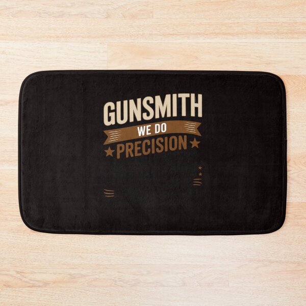 Item preview, Gunsmith We Do Precision Guess Work - Gunsmithing Gun Maker designed and sold by lavethediso.