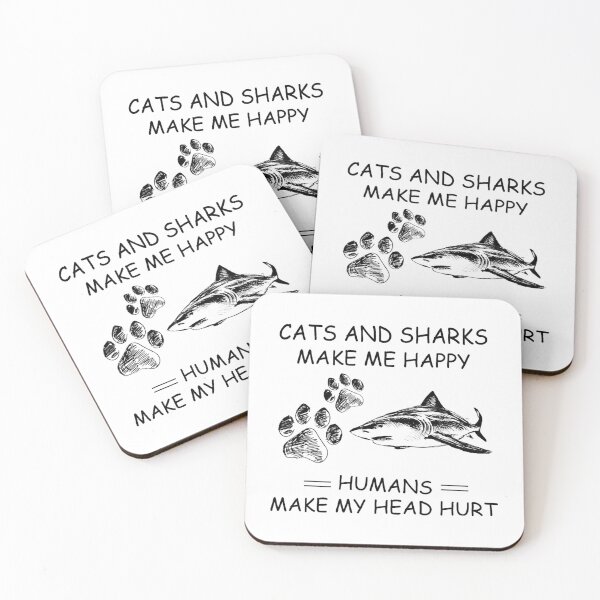 Item preview, Cats And Sharks Make Me Happy Humans Make My Head Hurt Saying designed and sold by pansak.