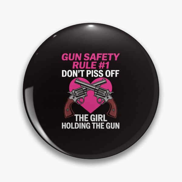 Item preview, Gun Safety Rule Don't Piss Of The Girl Holding The Gun designed and sold by lavethediso.