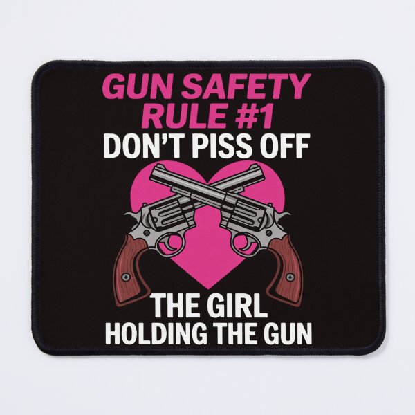 Item preview, Gun Safety Rule Don't Piss Of The Girl Holding The Gun designed and sold by lavethediso.