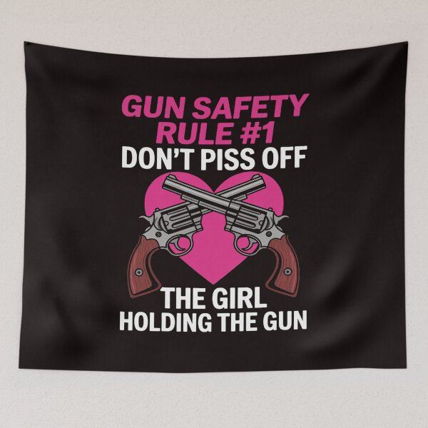 Item preview, Gun Safety Rule Don't Piss Of The Girl Holding The Gun designed and sold by lavethediso.