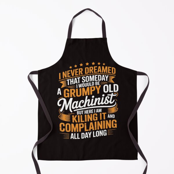 Item preview, Grumpy Old Machinist - CNC Machine Operator Metal Working designed and sold by lavethediso.
