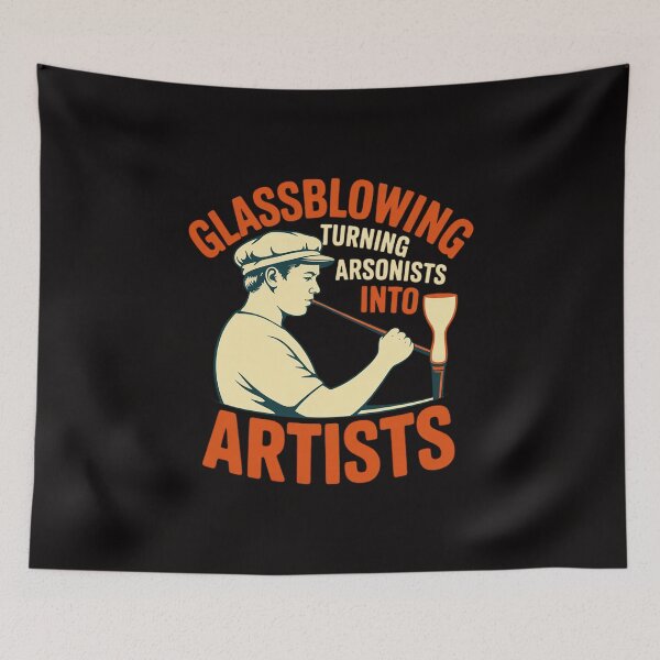 Item preview, Glassblowing Turning Arsonists Into Artists - Glassblower designed and sold by czechascheledu.