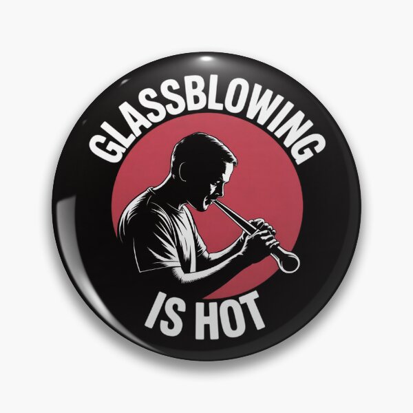 Item preview, Glassblowing Is Hot Glassblower designed and sold by czechascheledu.