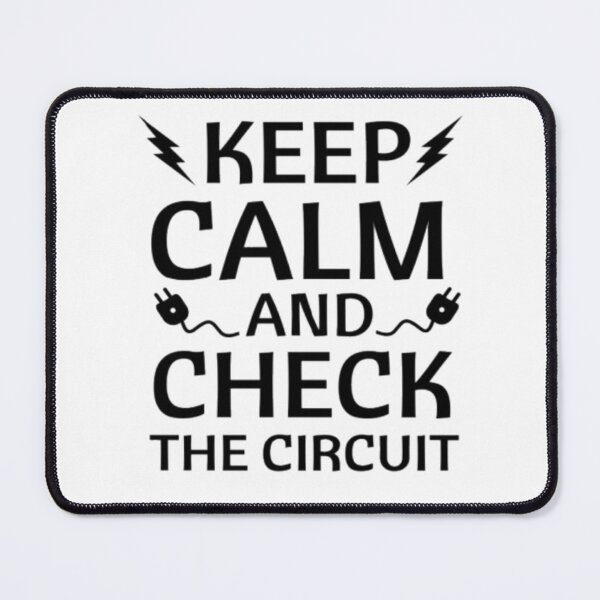 Item preview, Keep Calm and Check the Circuit – Funny Electrician Quote  designed and sold by chetan786.