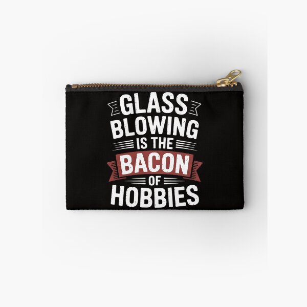 Item preview, Glassblower Glassblowing Glass Blowing Is Bacon Of Hobbies designed and sold by czechascheledu.