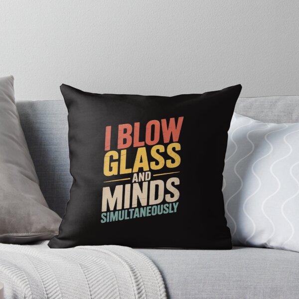 Item preview, Glass Blowing I Blow Glass And Minds Simultaneously designed and sold by czechascheledu.