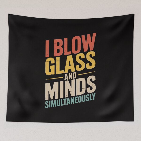 Item preview, Glass Blowing I Blow Glass And Minds Simultaneously designed and sold by czechascheledu.