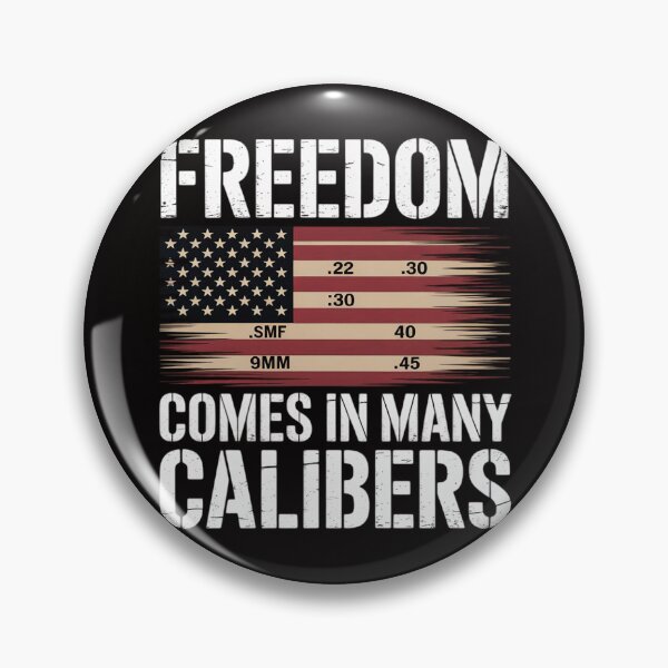 Item preview, Freedom Comes In Many Calibers - Pro Gun designed and sold by czechascheledu.