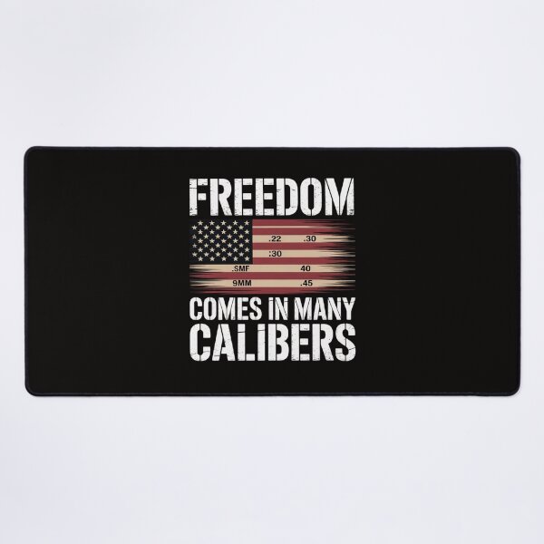 Item preview, Freedom Comes In Many Calibers - Pro Gun designed and sold by czechascheledu.