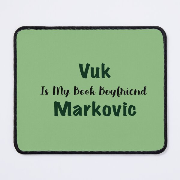 Item preview, Vuk Markovic Is My Book Boyfriend designed and sold by ouatisworld.