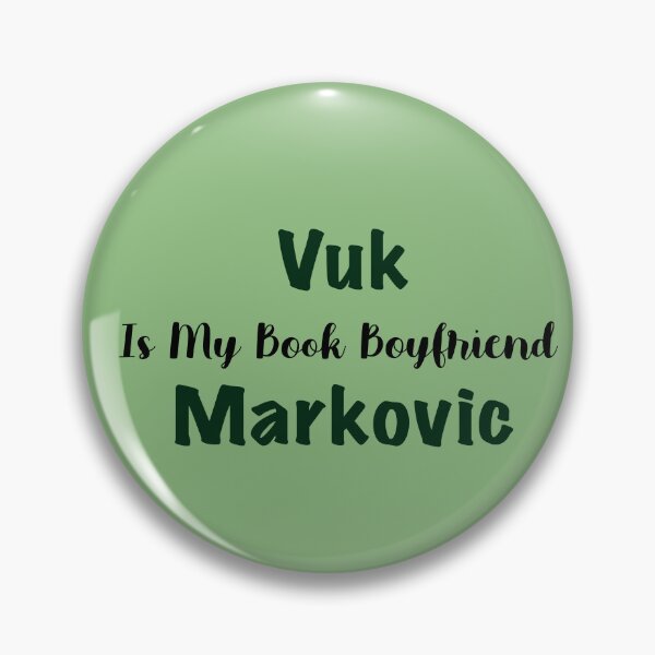 Item preview, Vuk Markovic Is My Book Boyfriend designed and sold by ouatisworld.