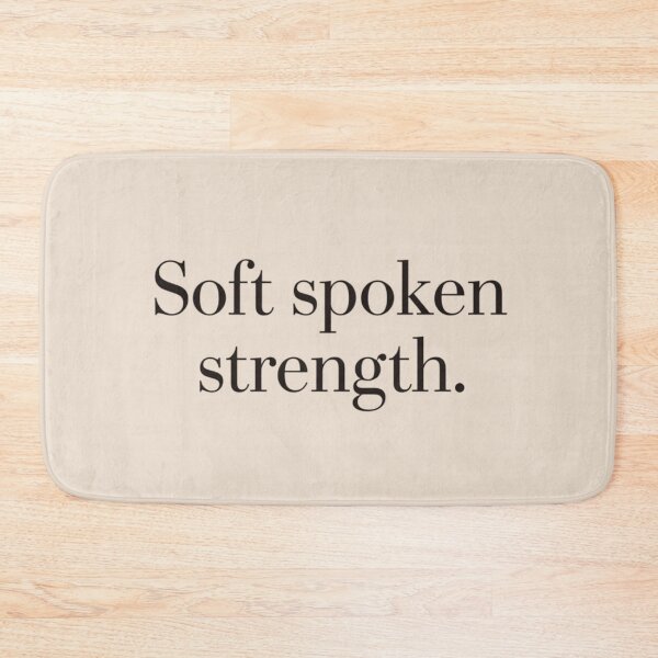 Item preview, Soft Spoken Strength – Feminine Luxury Quote designed and sold by Irene Catchmind.