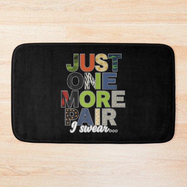 Item preview, Just One More Pair I r Sneaker Shoe Lover Funny Quote designed and sold by caiknelinex.