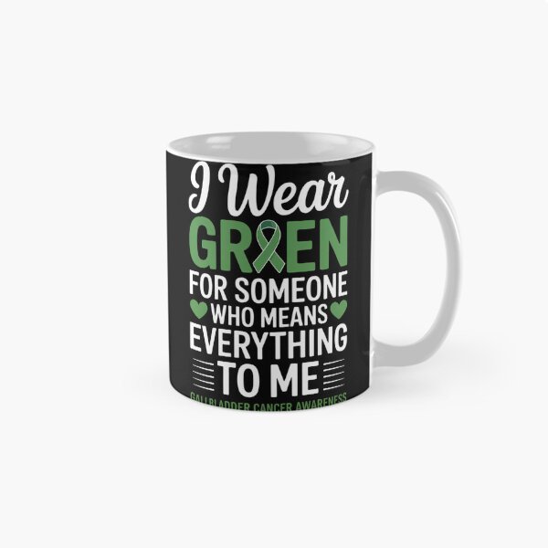 Item preview, I Wear Green For Someone Gallbladder Cancer Survivor Warrior designed and sold by EllenJast.