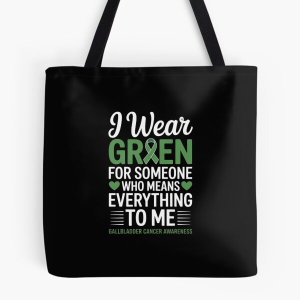 Item preview, I Wear Green For Someone Gallbladder Cancer Survivor Warrior designed and sold by EllenJast.