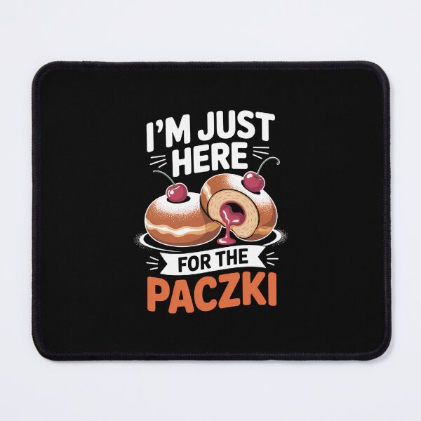 Item preview, I'm Just Here For The Paczki Foodie Poland Donut designed and sold by EllenJast.