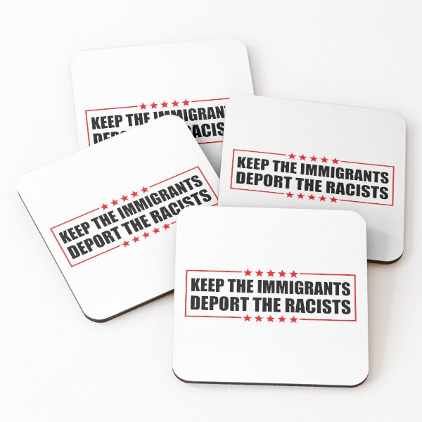 Item preview, Keep The Immigrants Deport The Racists - Pro Immigrants designed and sold by PixVib.