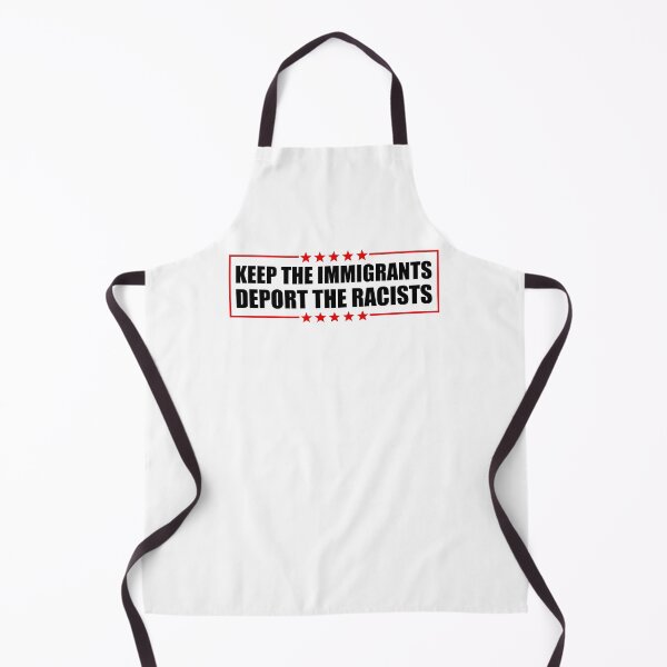 Item preview, Keep The Immigrants Deport The Racists - Pro Immigrants designed and sold by PixVib.