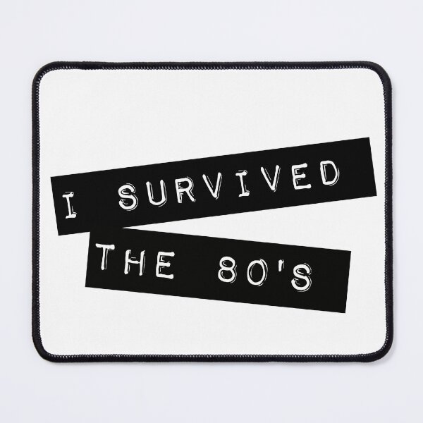 Item preview, I survived the 80s designed and sold by Blockhead Designs.