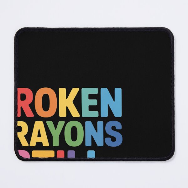 Item preview, Broken Crayons Still Color Mental Health Matters Awareness designed and sold by BlueCreator-inc.