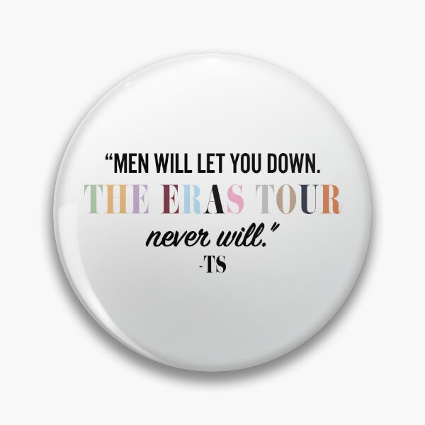 Item preview, Men will let you down. The Eras Tour never will. (Colored) designed and sold by hcohen2000.