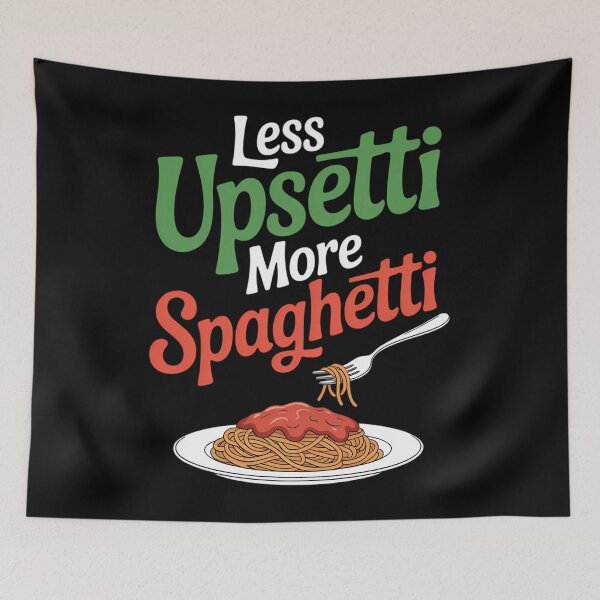 Item preview, Less Upsetti More Spaghetti Italian National Pasta Lover Day designed and sold by EllenJast.