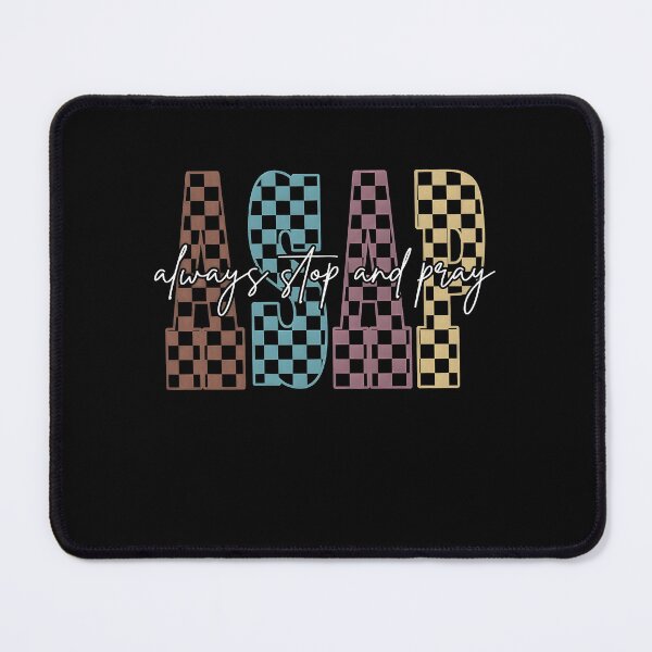 Item preview, Checkered ASAP Always Stop and Pray Christian designed and sold by Mukhortovafanas.