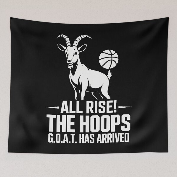 Item preview, All Rise The Hoops GOAT Has Arrived Basketball Joke designed and sold by mischwpwarso.