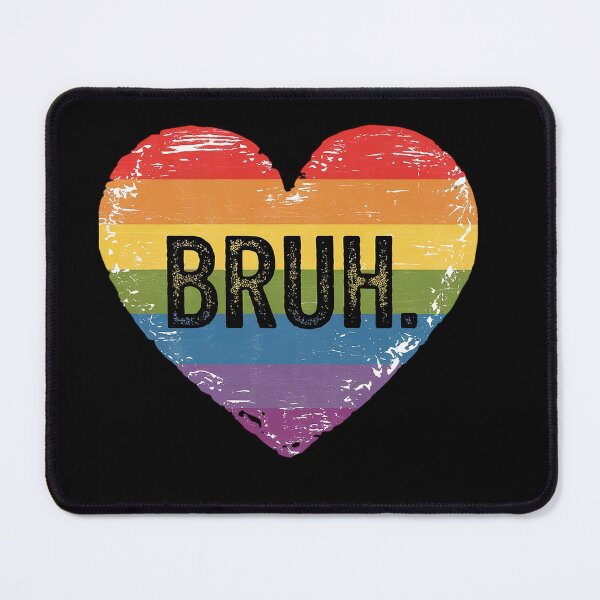 Item preview, Bruh Meme Funny Saying Bro Greeting Gay LGBT Pride Month designed and sold by RonnasJackson.