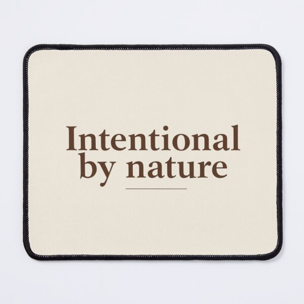 Item preview, Intentional by Nature – Calm Living Quote Design designed and sold by Irene Catchmind.