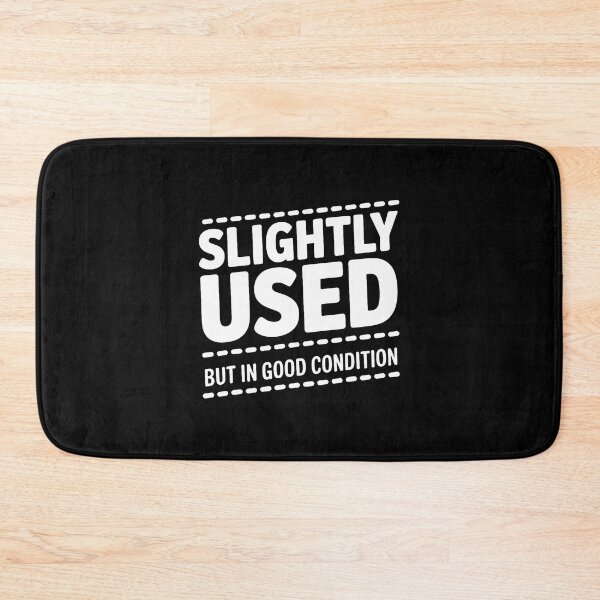 Item preview, Slightly Used But In Good Humor Condition Funny Sarcasm designed and sold by mischwpwarso.