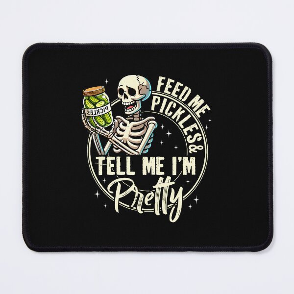 Item preview, Pickle Lover Feeds Me Pickles Tell Me I'M That Pretty designed and sold by godreyimmzzg.
