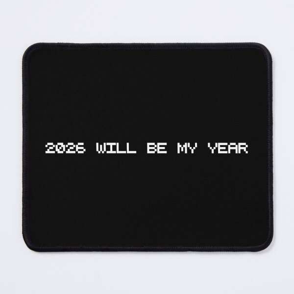 Item preview, 2026 Will Be My Year. designed and sold by EunsooLee.