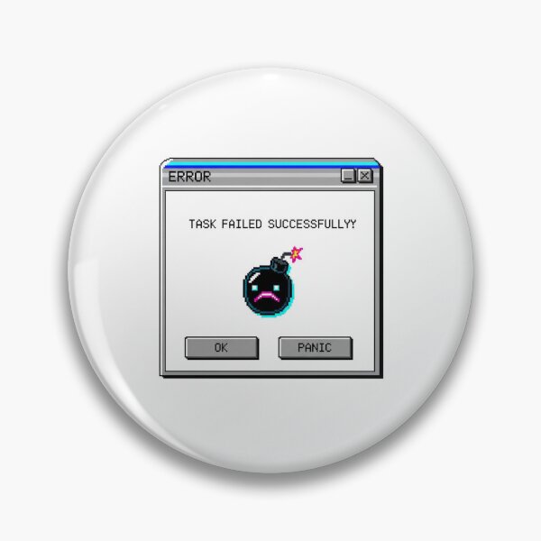 Item preview, Task Failed Successfully Pixel Art Error Message | Retro Programmer Humor Glitchcore designed and sold by LoveDesignMania.