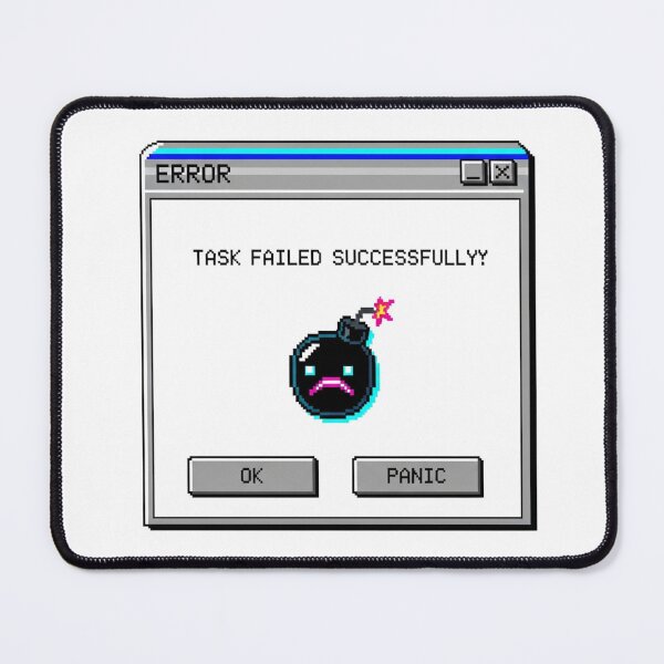 Item preview, Task Failed Successfully Pixel Art Error Message | Retro Programmer Humor Glitchcore designed and sold by LoveDesignMania.