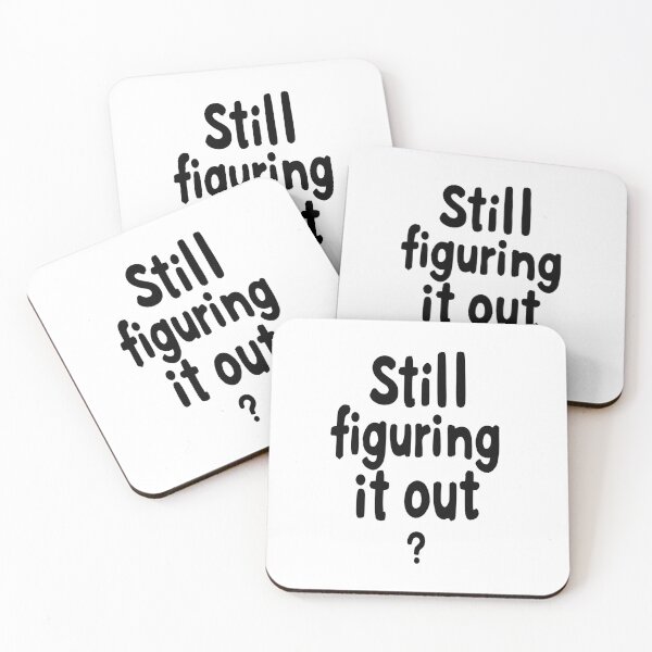 Item preview, Still Figuring It Out – Growth Mindset Quote designed and sold by Print1On.