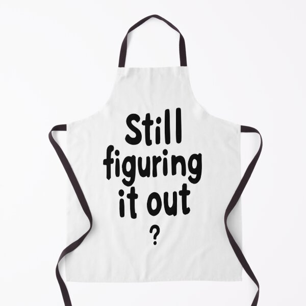 Item preview, Still Figuring It Out – Growth Mindset Quote designed and sold by Print1On.