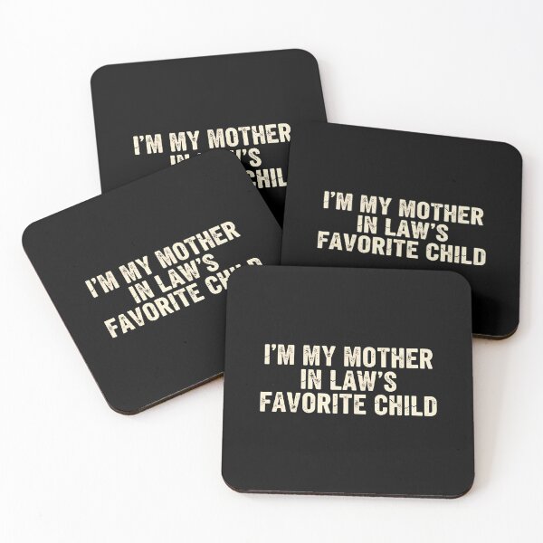 Item preview, Funny Parent I'M My Mother In Law's Favorite Child designed and sold by AileighKyser.
