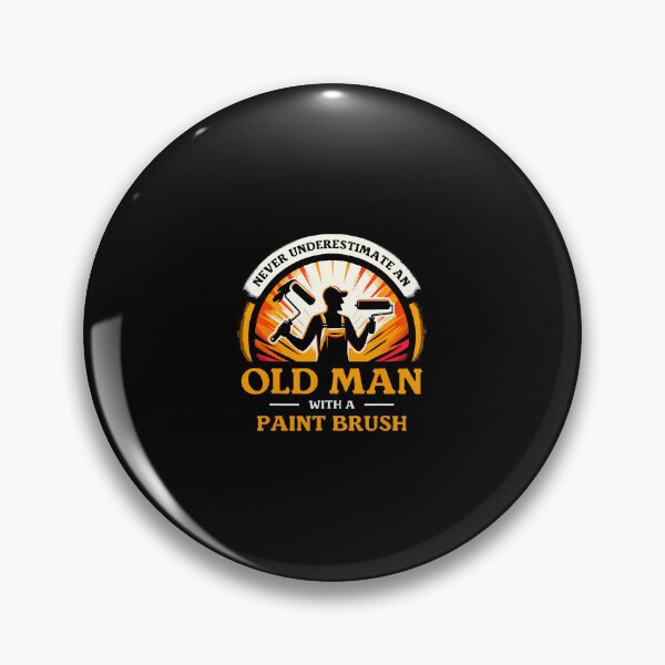 Item preview, Never Underestimate An Old Man With A Paint Brush Painter designed and sold by kowaldtlbung.