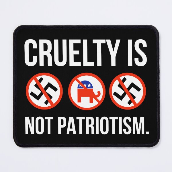 Item preview, Cruelty is not patriotism. designed and sold by Rachel the Artist .