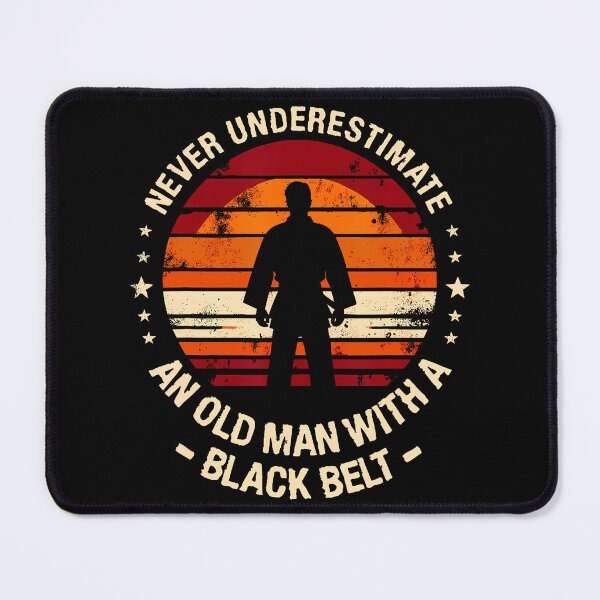 Item preview, Never Underestimate An Old Man Black Belt Martial Arts designed and sold by markettathorn.
