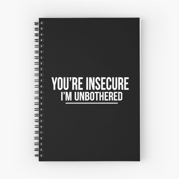 Item preview, You’re Insecure I’m Unbothered T-Shirt | Funny Sarcastic Confidence Quote Tee designed and sold by natzeroART.