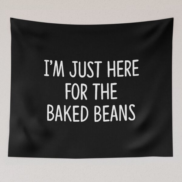 Item preview, I'M Just Here For The Baked Beans - designed and sold by RylynKaub86.