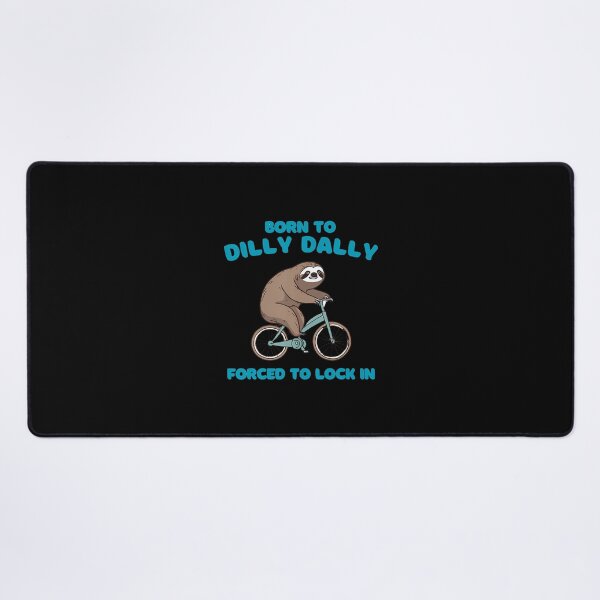 Item preview, Born To Dilly Dally Forced To Lock In Cute Lazy Sloth Bicycl designed and sold by vaharisanic.