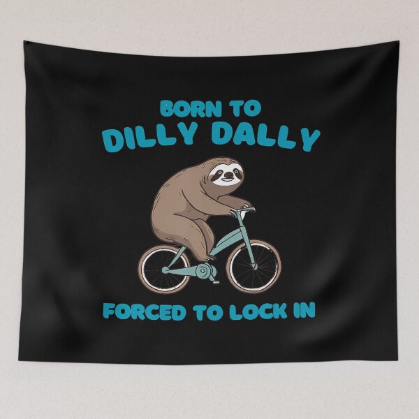 Item preview, Born To Dilly Dally Forced To Lock In Cute Lazy Sloth Bicycl designed and sold by vaharisanic.