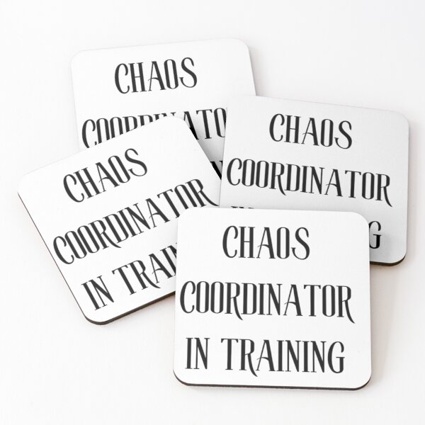 Item preview, Chaos Coordinator in Training | Funny Quote designed and sold by Haevora.