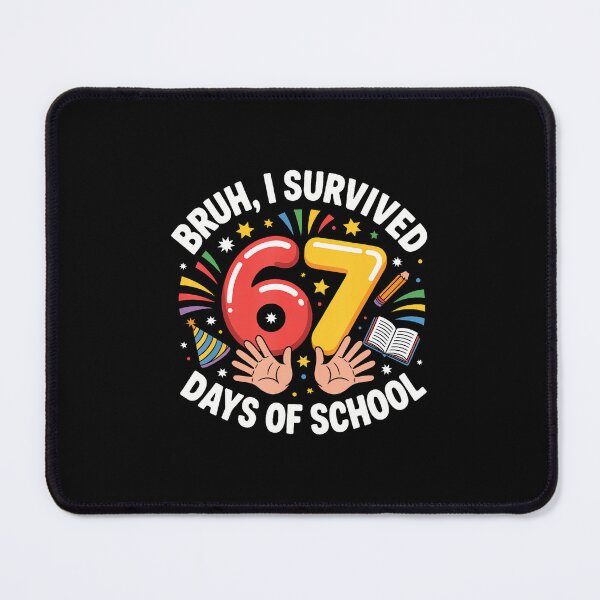 Item preview, Bruh I Survived 67 Days Of School Funny Six Seven Hands Meme designed and sold by vaharisanic.