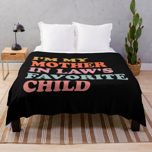 Item preview, I'M My Mother In Law's Favorite Child Funny Parent designed and sold by RylynKaub86.